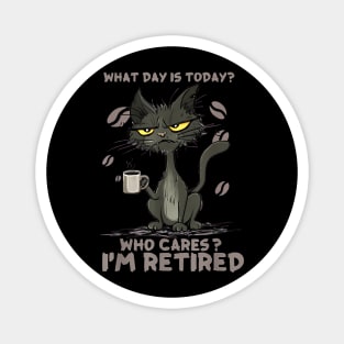 Who Cares Im Retired Magnet